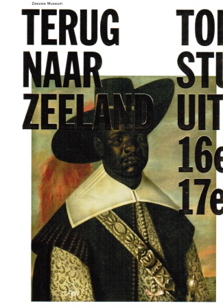 Terug naar Zeeland 16e 17e eeuw
